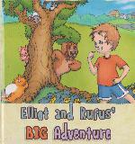 Elliot and Rufus\' BIG Adventure