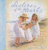 Sisters of the Heart: I Wouldn\'t Be Me Without You