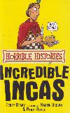 HORRIBLE HISTORIES: INCREDIBLE INCAS