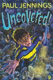 Uncovered!