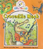 Crocodile Rock (COCKY\'S CIRCLE LITTLE BOOKS)