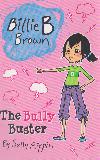The Bully Buster (Billie B Brown)