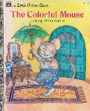 The Colorful Mouse A Story About Colors (211-71)