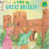 A VISIT TO GREAT BRITAIN (A Golden Look-Look Book)