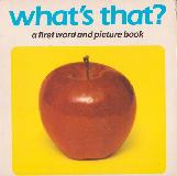 what's that? a first word and picture book