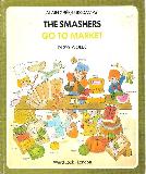 THE SMASHERS GO TO MARKET IN 329 WORDS