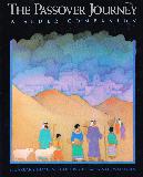THE PASSOVER JOURNEY A SEDER COMPANION