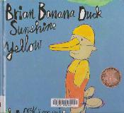 Brian Banana Duck Sunshine Yellow