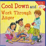 Cool Down and Work Through Anger (Learning to Get Along)