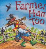 Farmer Ham Too