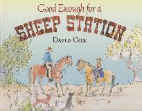 Good Enough for a SHEEP STATION