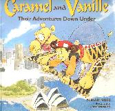 Caramel and Vanille Their Adventures Down Under