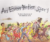 An Even Dirtier Story: Further Adventures of the Neats and Grots. Dirty Story II
