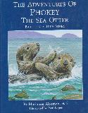 THE ADVENTURES OF PHOKEY THE SEA OTTER BASED ON A TRUE STORY