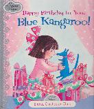 Happy Birthday to You, Blue Kangaroo! (Silver Tales)