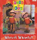 Bill & Ben: Where\'s Whimsy?