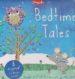 Bedtime Tales: Snuggle=up stories to share with your little ones