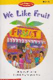 We Like Fruit (Hight-Frequency READERS, Book 12)