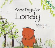 Some Days Are Lonely