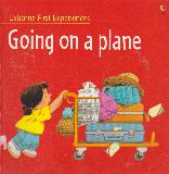 Going on a plane (Usborne First Experiences)