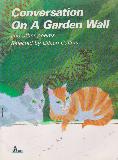 Conversation On A Garden Wall and other poems
