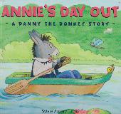 ANNIE\'S DAY OUT: A DANNY THE DONKEY STORY