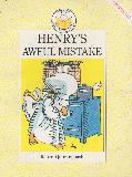 HENRY\'S AWFUL MISTAKE