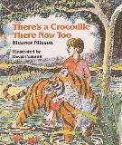 There's a Crocodile There Now Too