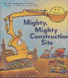 Mighty, Mighty Construction Site
