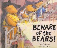 BEWARE of the BEARS!