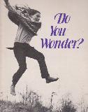 Do You Wonder?