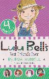 LuLu Bell's Best Friends Ever (4 BOOKS IN 1)