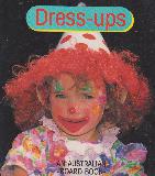 Dress-ups (AN AUSTRALIAN BOARD BOOK)