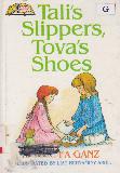 Tali\'s Slippers, Tova\'s Shoes