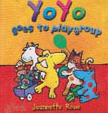 Yo Yo goes to playgroup (A Flip the Flap book)