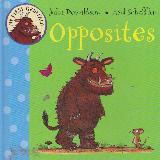 Opposites (My First Gruffalo)