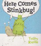 Here Comes Stinkbug!