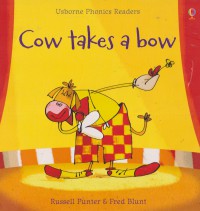 Cow Takes a Bow (Usborne Phonics Readers)