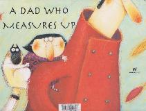 A DAD WHO MEASURES UP