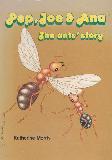 Pep, Joe & Ana The ants' story