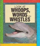 LOOK AT WHOOPS, WORDS AND WHISTLES