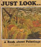 JUST LOOK... A Book about Paintings