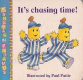 It's chasing time! (Bananas in Pyjamas)