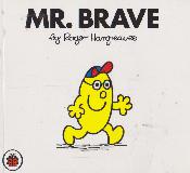 MR. BRAVE