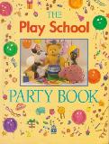 The Play School PARTY BOOK