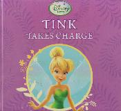 TINK TAKES CHARGE A Magical Fairies Adventure