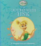 THE TROUBLE WITH TINK: A Magical Fairies Adventure