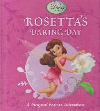 ROSETTA\'S DARING DAY A Magical Fairies Adventure (Disney fairies)