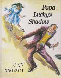 Papa Lucky's Shadow
