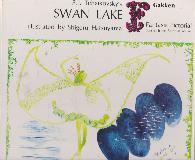 P. I. Tchaikovsky\'s SWAN LAKE: Fantasia Pictorial Stories from Famous Music